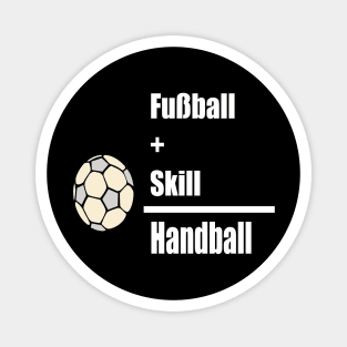 Fussball + Skill = Handball Magnet